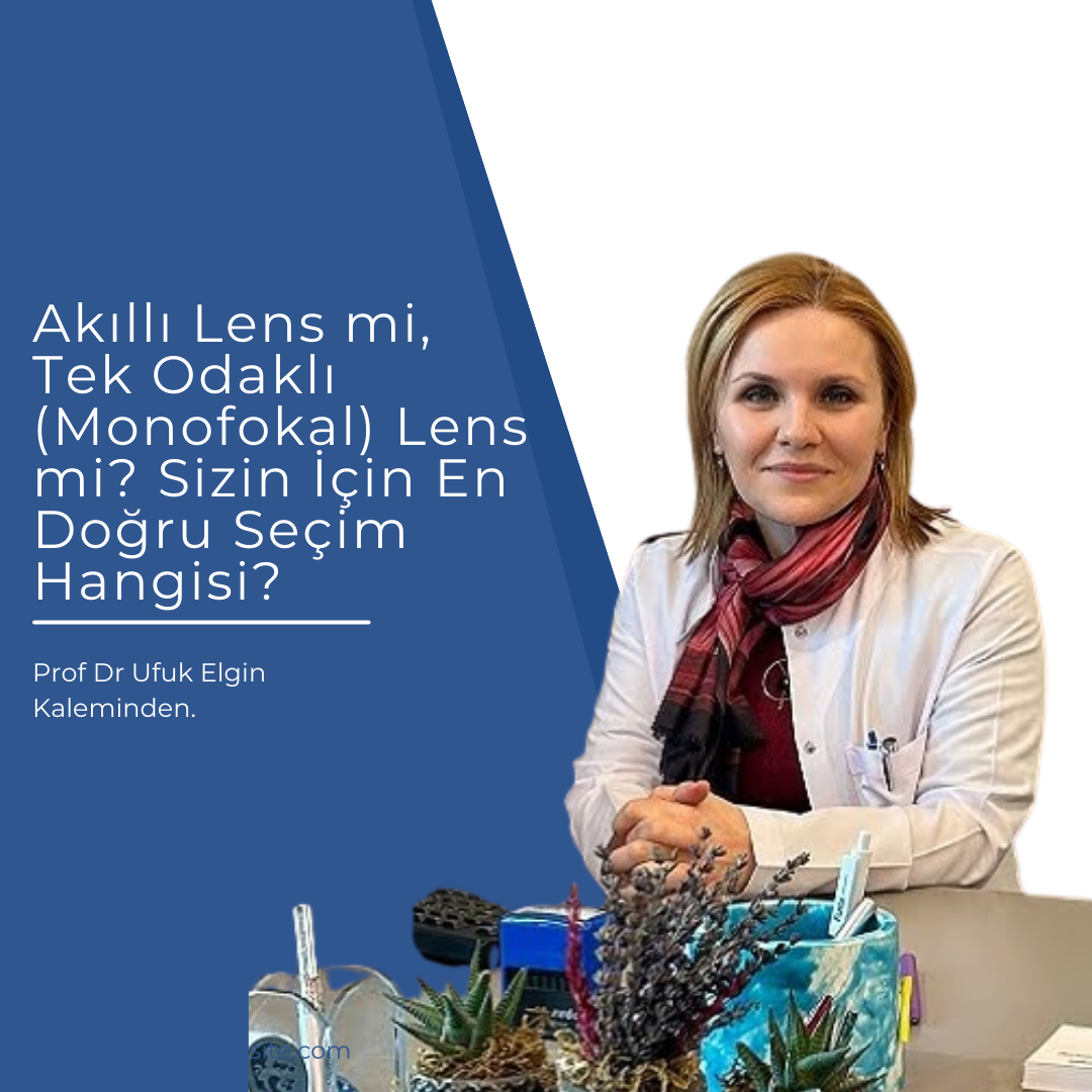 Akıllı Lens mi, Tek Odaklı (Monofokal) Lens mi? Sizin İçin En Doğru Seçim Hangisi?