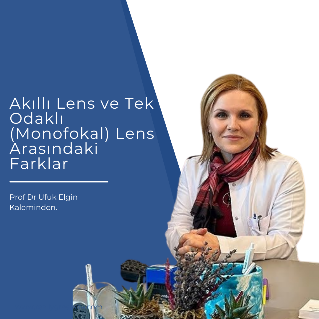 Akıllı Lens ve Tek Odaklı (Monofokal) Lens Arasındaki Farklar